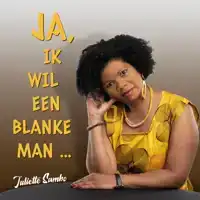 JA, IK WIL EEN BLANKE MAN ...