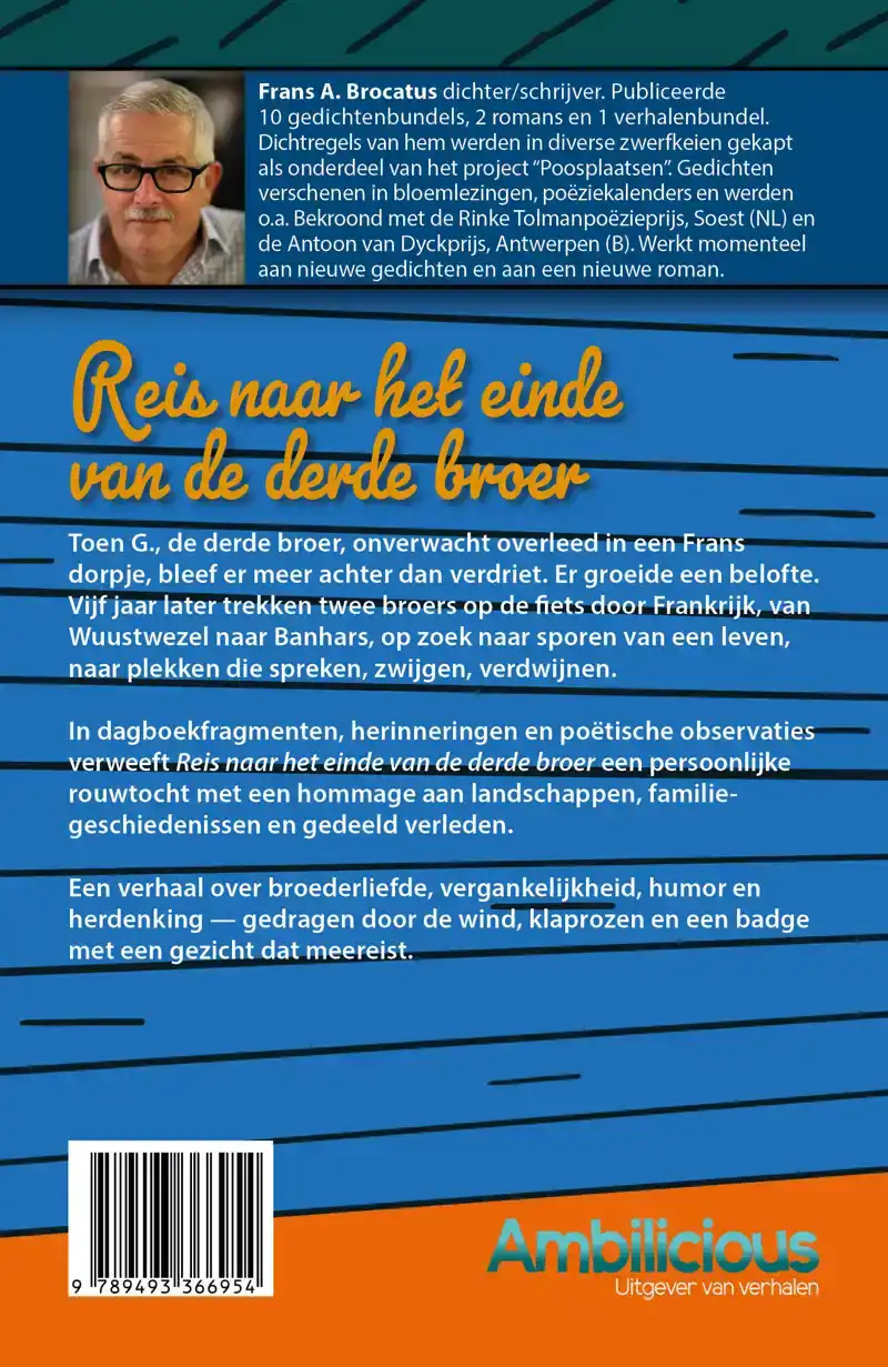 REIS NAAR HET EINDE VAN DE DERDE BROER
