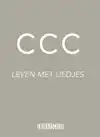 CCC. LEVEN MET LIEDJES