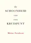 DE SCHOONHEID VAN EEN KRUISPUNT
