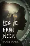 LEG JE ERBIJ NEER