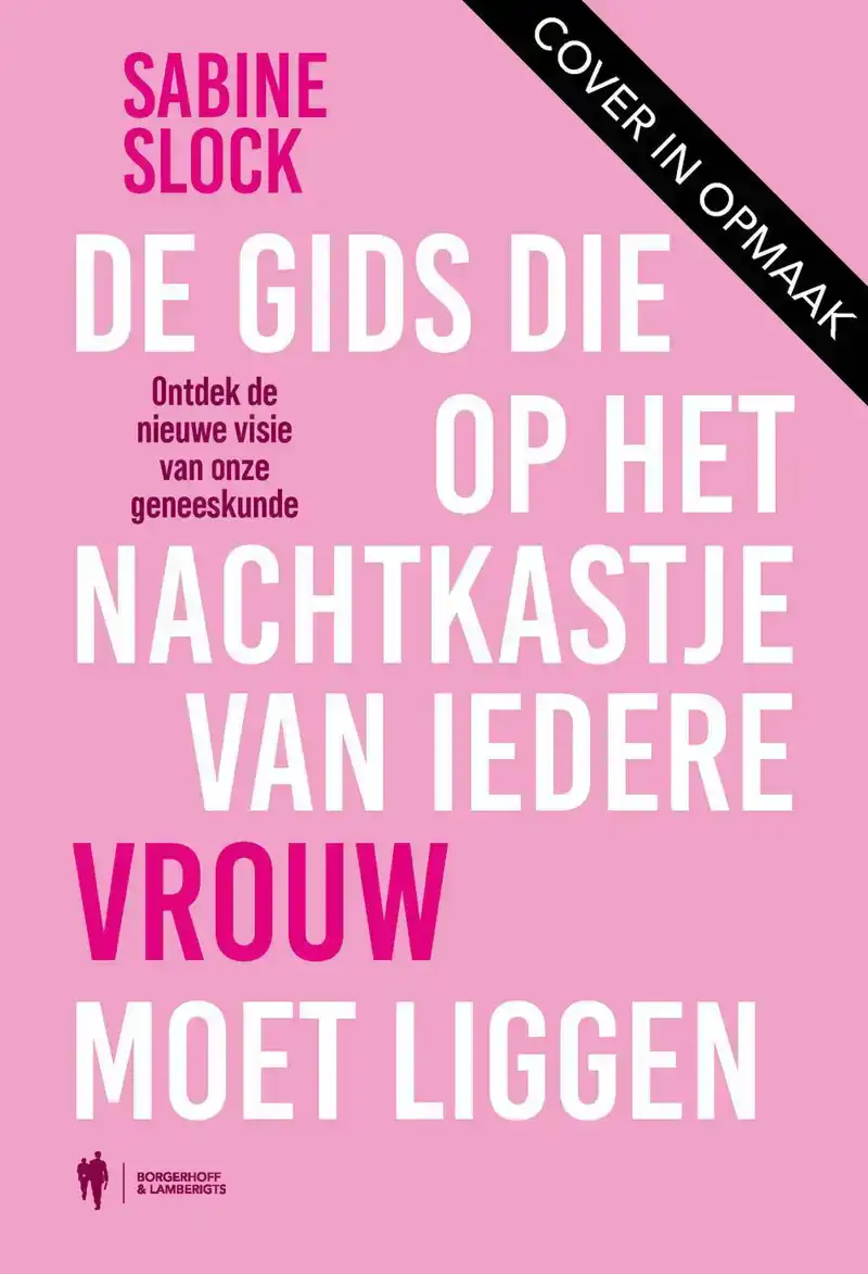 DE GIDS DIE OP HET NACHTKASTJE VAN IEDERE VROUW MOET LIGGEN