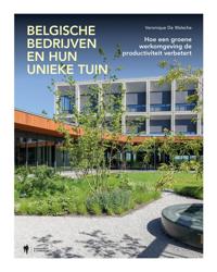 UNIEKE BEDRIJFSTUINEN IN BELGIE