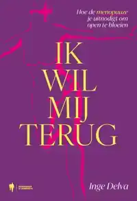 IK WIL MIJ TERUG