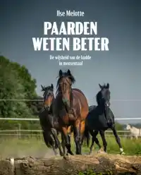 PAARDEN WETEN BETER