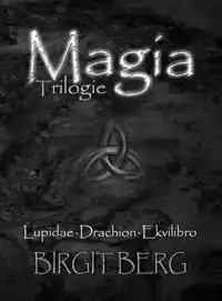 MAGIA TRILOGIE