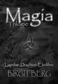 MAGIA TRILOGIE