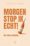 MORGEN STOP IK ECHT!
