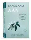 LANGZAAM AAN