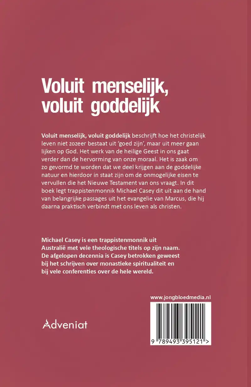 VOLUIT MENSELIJK, VOLUIT GODDELIJK