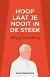HOOP LAAT JE NOOIT IN DE STEEK