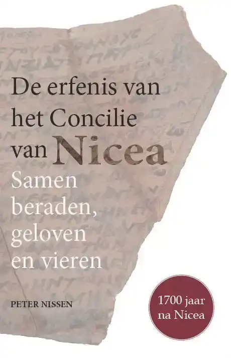 DE ERFENIS VAN HET CONCILIE VAN NICEA