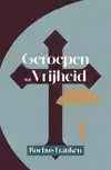 GEROEPEN TOT VRIJHEID