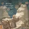 DE WEG TUSSEN ANGST EN VERLANGEN