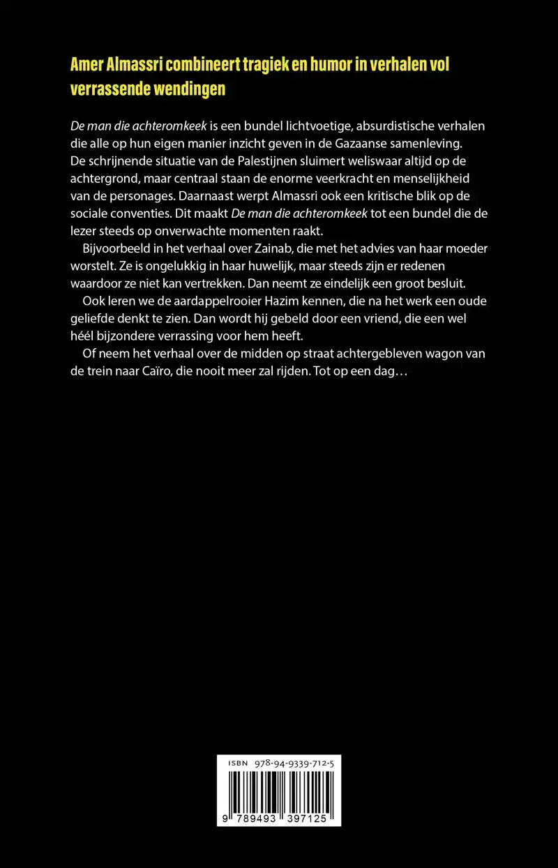 DE MAN DIE ACHTEROMKEEK