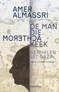 DE MAN DIE ACHTEROMKEEK