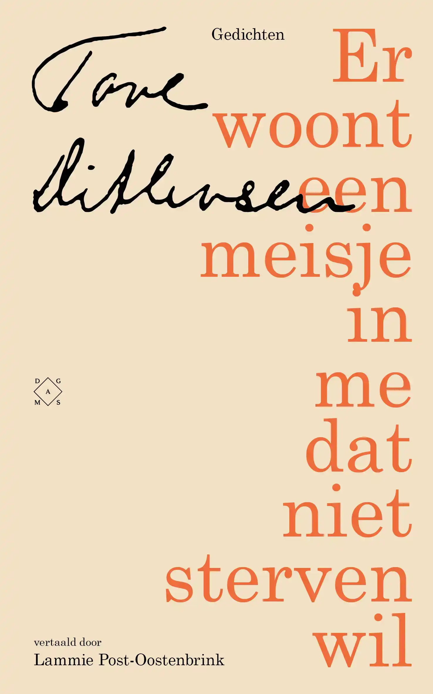 ER WOONT EEN MEISJE IN ME DAT NIET STERVEN WIL