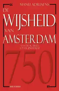 DE WIJSHEID VAN AMSTERDAM