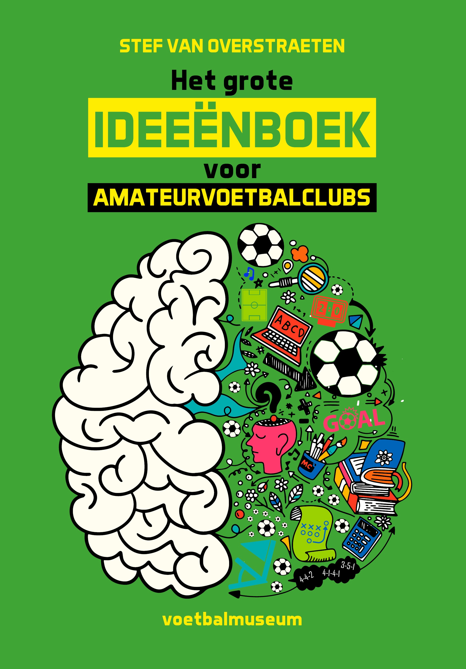 HET GROTE IDEEENBOEK VOOR AMATEURVOETBALCLUBS