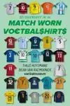 ZO INVESTEER JE IN MATCH WORN VOETBALSHIRTS