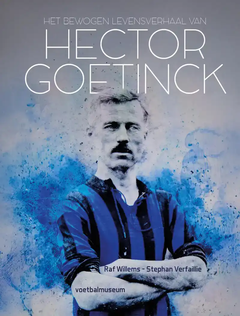 HET BEWOGEN LEVENSVERHAAL VAN HECTOR GOETINCK