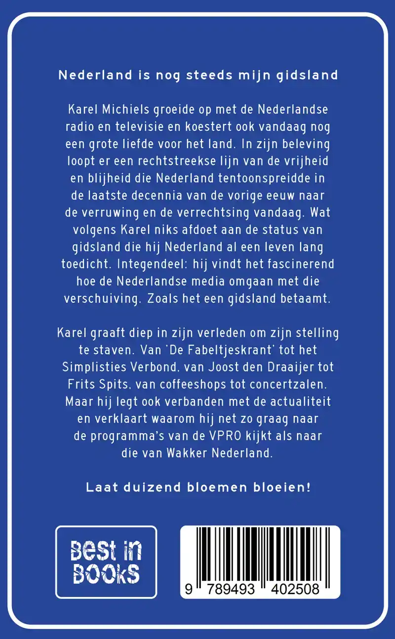 WAAROM NEDERLAND NOG ALTIJD MIJN GIDSLAND IS