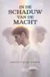 IN DE SCHADUW VAN DE MACHT