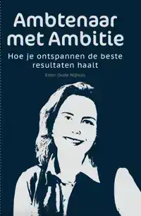 AMBTENAAR MET AMBITIE