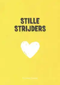 STILLE STRIJDERS