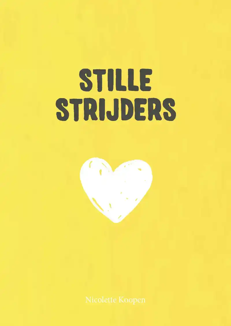 STILLE STRIJDERS