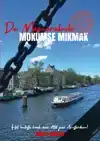DE MEMORABELE MOKUMSE MIKMAK DEEL 3