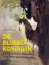 DE BLUBBERKONINGIN