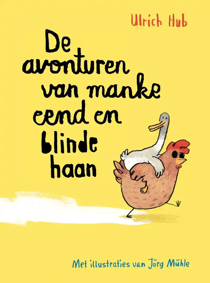 DE AVONTUREN VAN MANKE EEND EN BLINDE HAAN