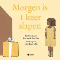 MORGEN IS 1 KEER SLAPEN