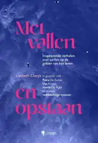 MET VALLEN EN OPSTAAN