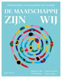 DE MAATSCHAPPIJ ZIJN WIJ