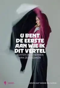 U BENT DE EERSTE AAN WIE IK DIT VERTEL
