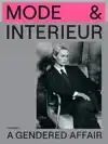 MODE & INTERIEUR - A GENDERED AFFAIR