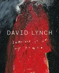 DAVID LYNCH - SOMEONE IS IN MY HOUSE