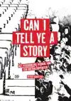 CAN I TELL YE A STORY