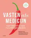 VASTEN ALS MEDICIJN
