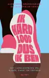 IK HARDLOOP, DUS IK BEN