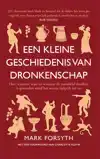 EEN KLEINE GESCHIEDENIS VAN DRONKENSCHAP