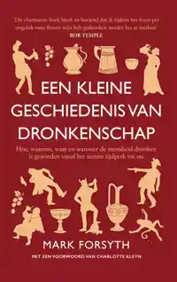 EEN KLEINE GESCHIEDENIS VAN DRONKENSCHAP