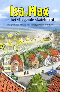 ISA EN MAX EN HET VLIEGENDE SKATEBOARD