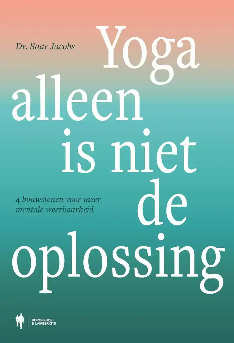 YOGA ALLEEN IS NIET DE OPLOSSING