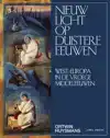 NIEUW LICHT OP DUISTERE EEUWEN