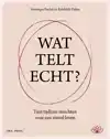 WAT TELT ECHT?