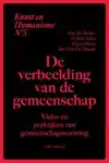 KUNST EN HUMANISME 5: DE VERBEELDING VAN DE GEMEENSCHAP