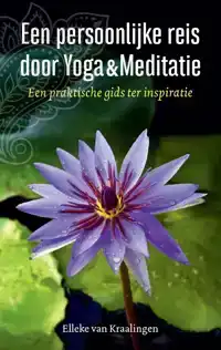 EEN PERSOONLIJKE REIS MET YOGA & MEDITATIE